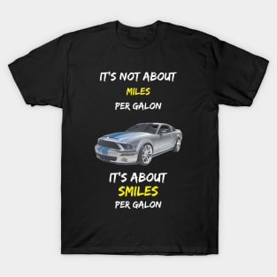 it's about smile per galon T-Shirt